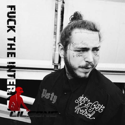 Post Malone - Fuck The Internet